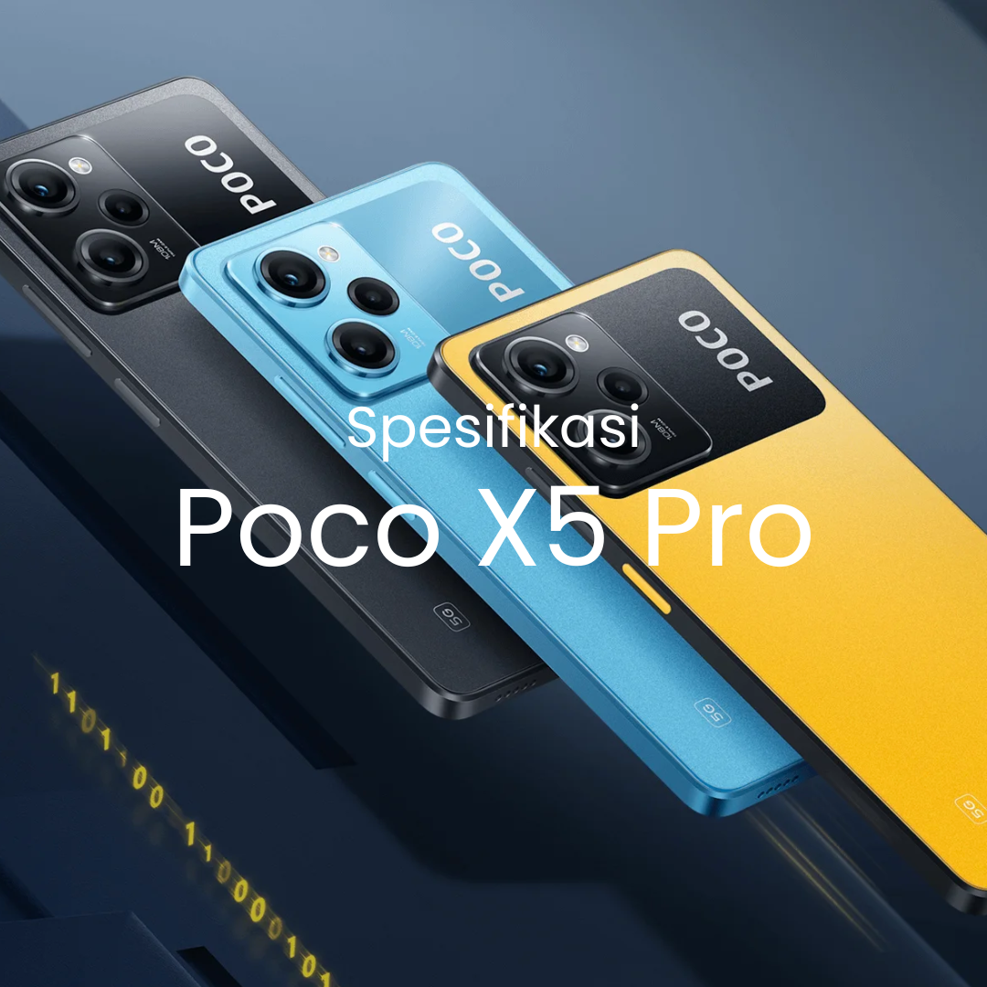Spesifikasi, Desain dan Harga Poco X5 Pro