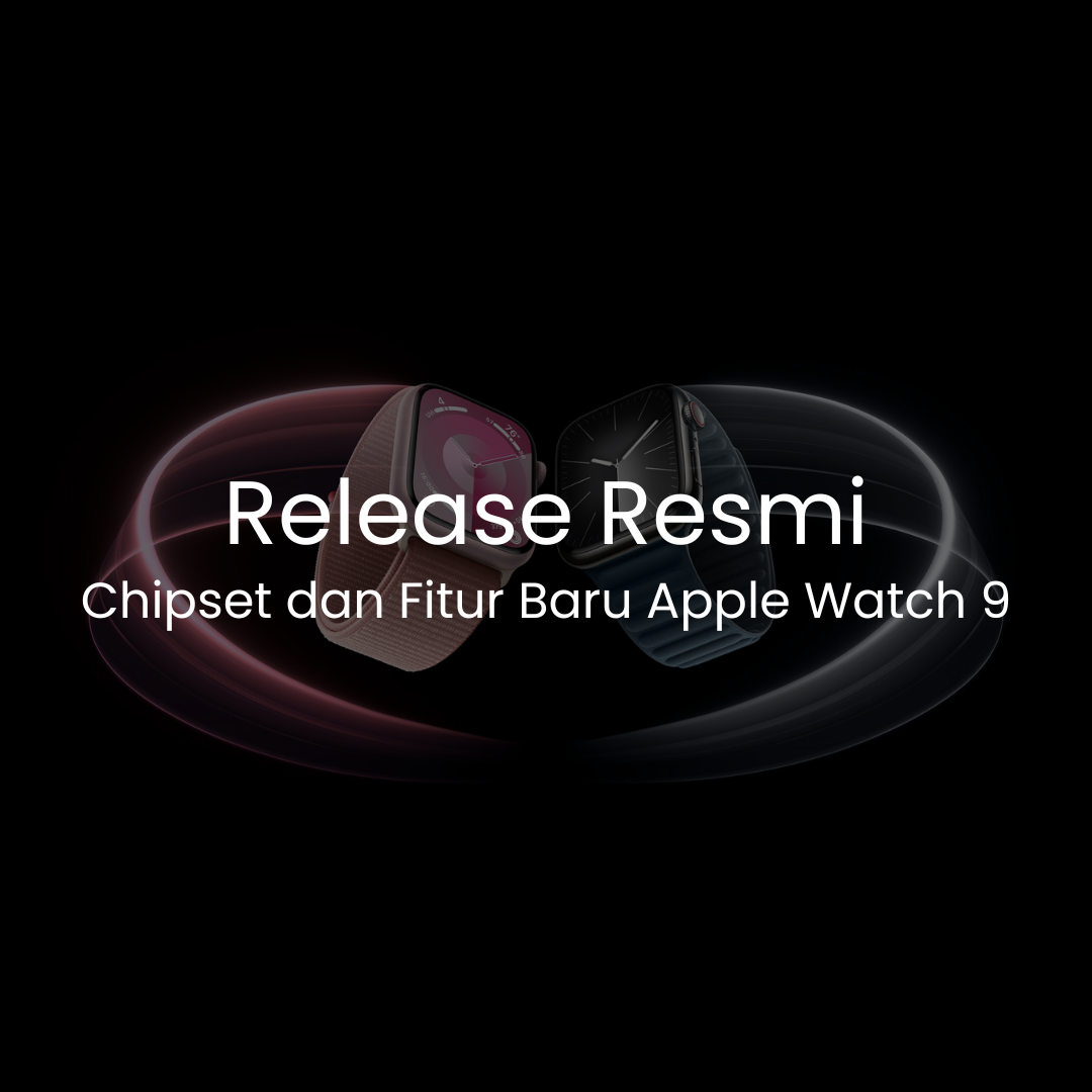 Spesifikasi Apple Watch 9 dengan Fitur Baru "Double Tap"